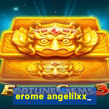 erome angelilxx_