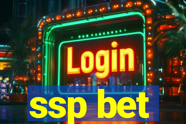 ssp bet