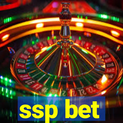 ssp bet