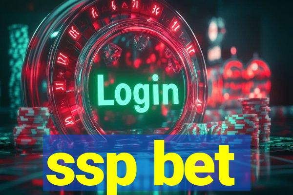 ssp bet