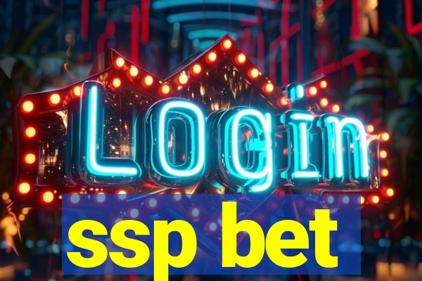 ssp bet