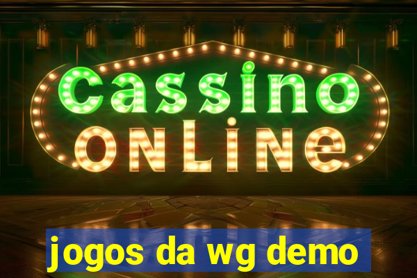 jogos da wg demo