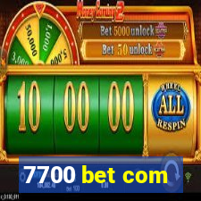 7700 bet com