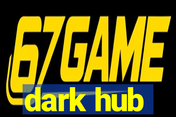 dark hub