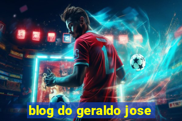 blog do geraldo jose