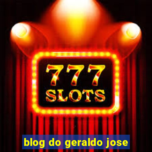 blog do geraldo jose