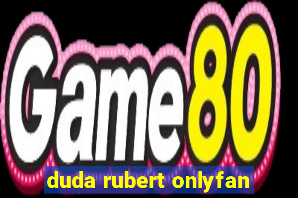 duda rubert onlyfan