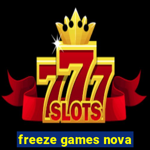 freeze games nova