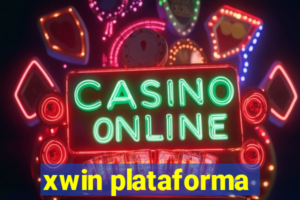 xwin plataforma