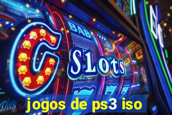 jogos de ps3 iso