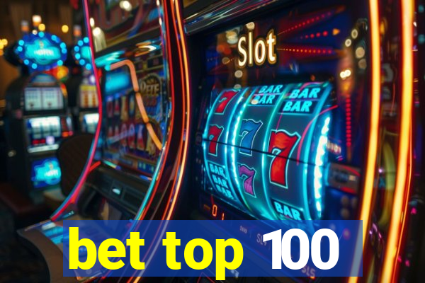 bet top 100