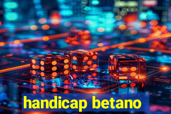 handicap betano