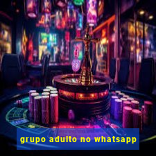 grupo adulto no whatsapp