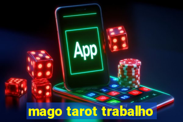 mago tarot trabalho