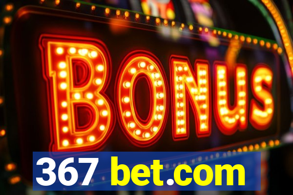 367 bet.com