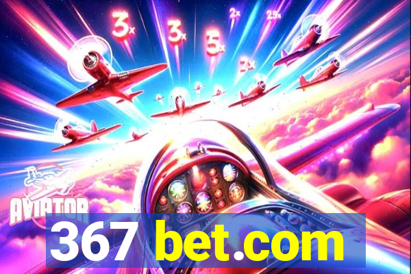 367 bet.com