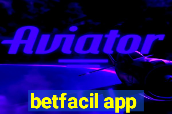 betfacil app