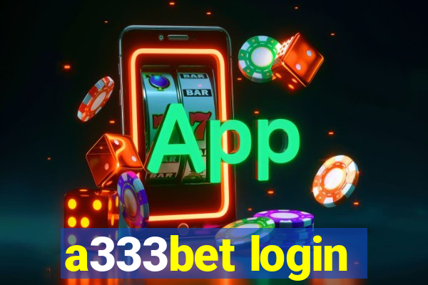 a333bet login