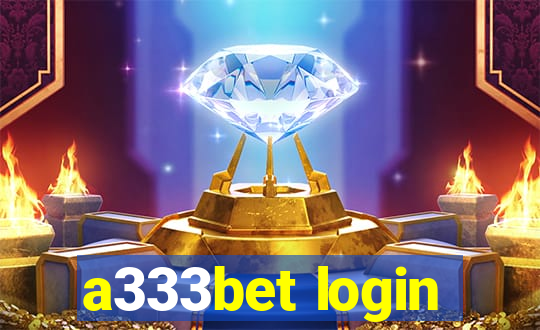 a333bet login