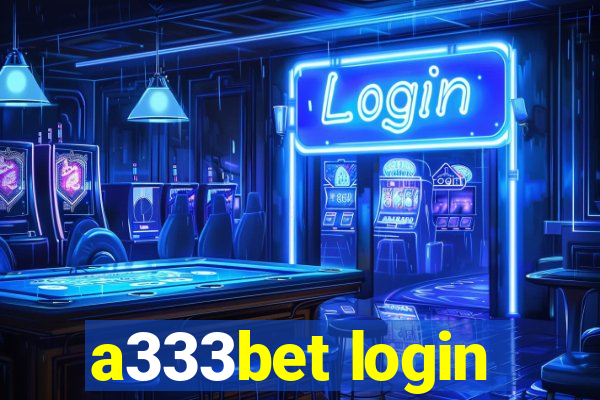 a333bet login