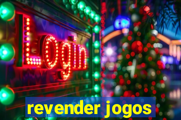 revender jogos