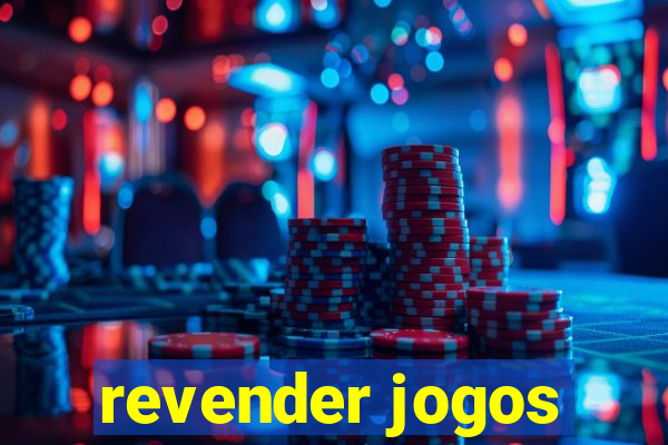 revender jogos