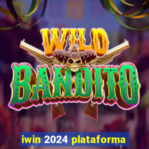 iwin 2024 plataforma