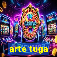 arte tuga