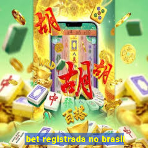 bet registrada no brasil