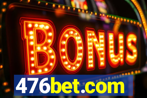 476bet.com