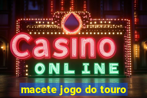 macete jogo do touro