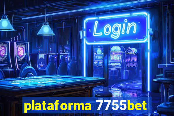 plataforma 7755bet