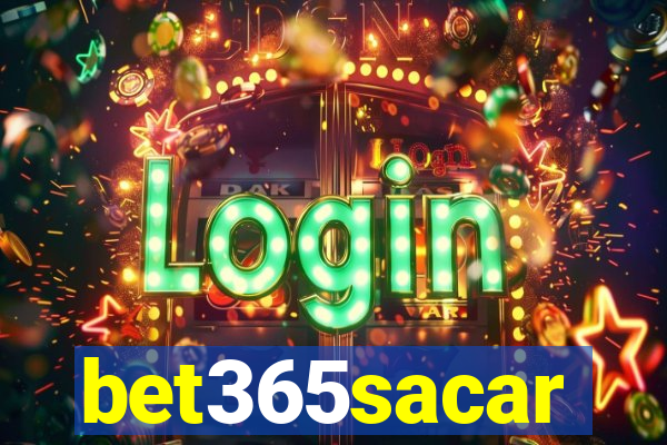 bet365sacar