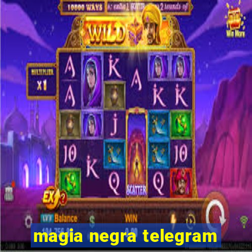 magia negra telegram