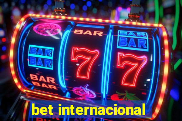 bet internacional