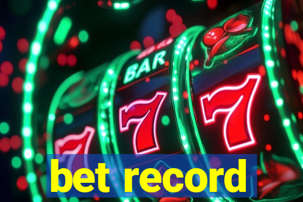 bet record