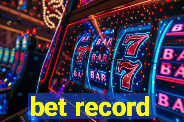 bet record