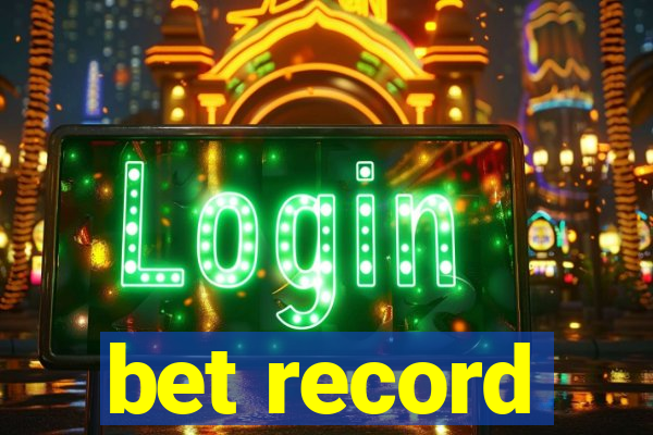 bet record