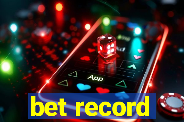 bet record