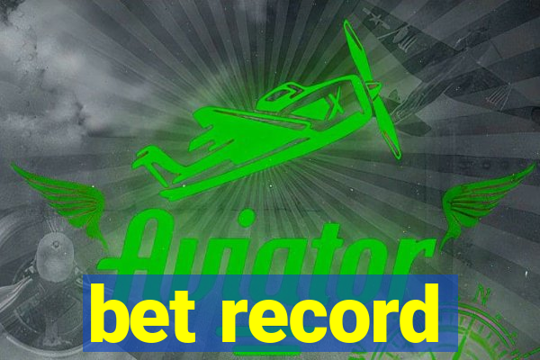 bet record