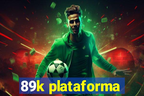 89k plataforma