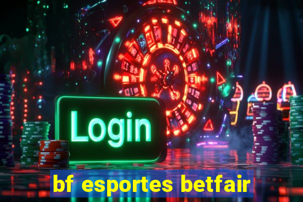 bf esportes betfair