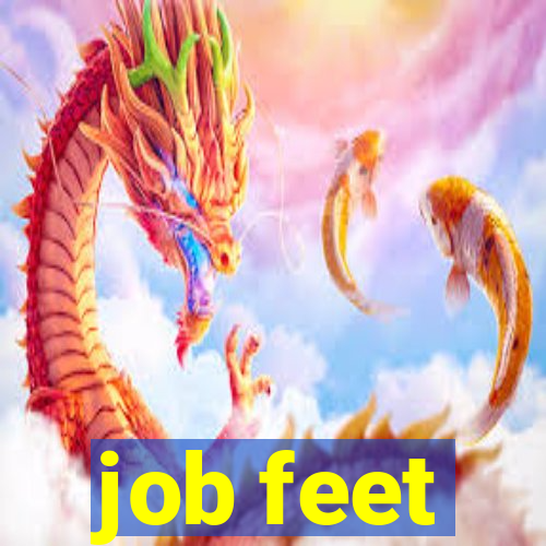 job feet