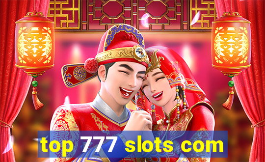 top 777 slots com