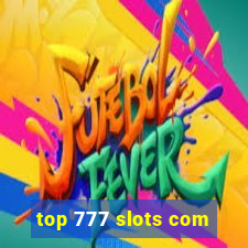 top 777 slots com