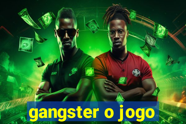 gangster o jogo