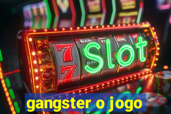 gangster o jogo