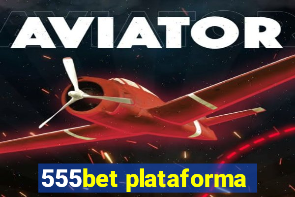 555bet plataforma