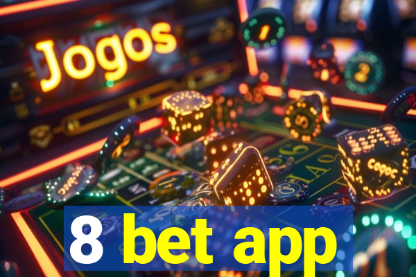 8 bet app