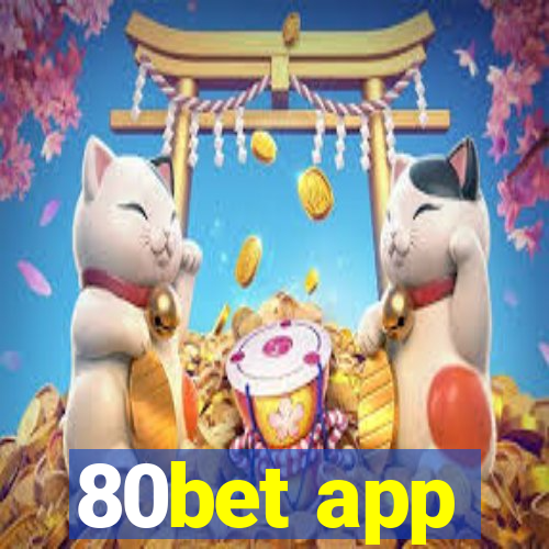 80bet app